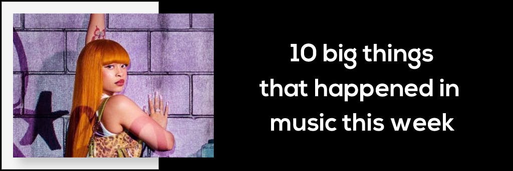 10 Big Things That Happened in Music the Week of July 26, 2024